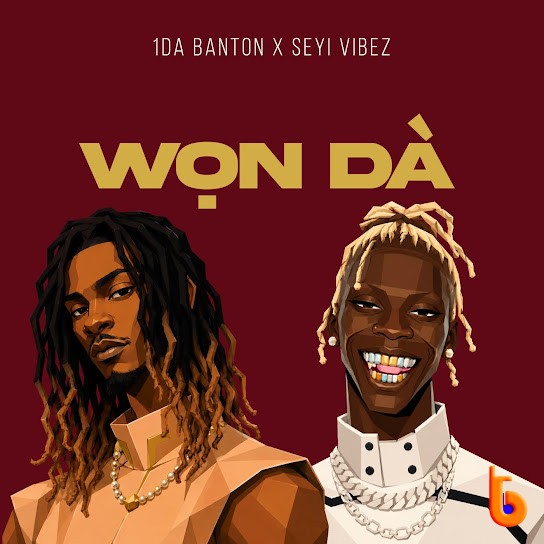 Download Mp3: 1da Banton Ft. Seyi Vibez – Won Da
