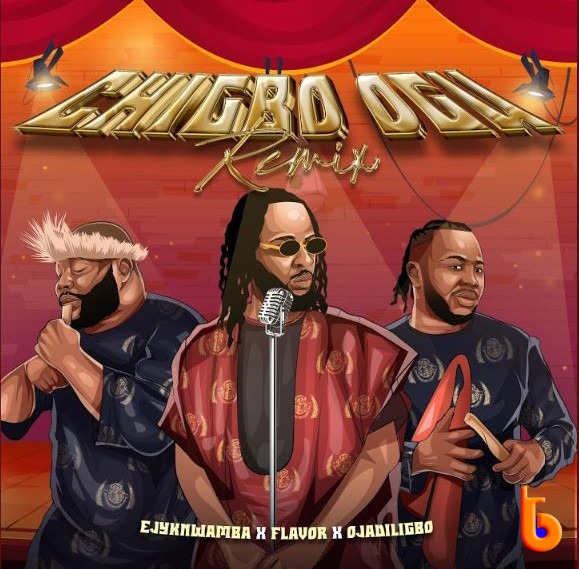 Download Mp3: Ejyk Nwamba – Chigbo Ogu (Remix) ft. Flavour & Ojadiliigbo